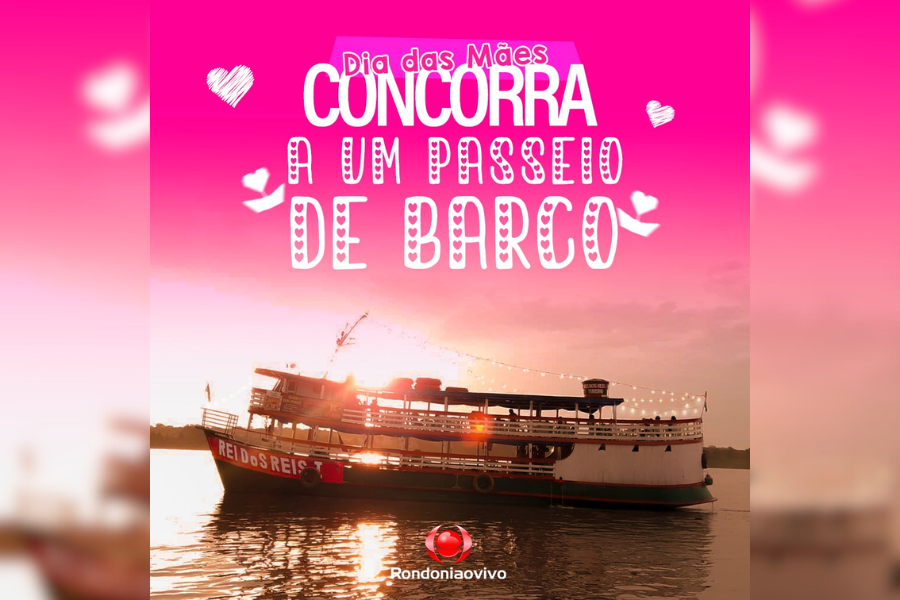 Dia das Mães: Confira as ganhadoras para um passeio de barco no Rio Madeira