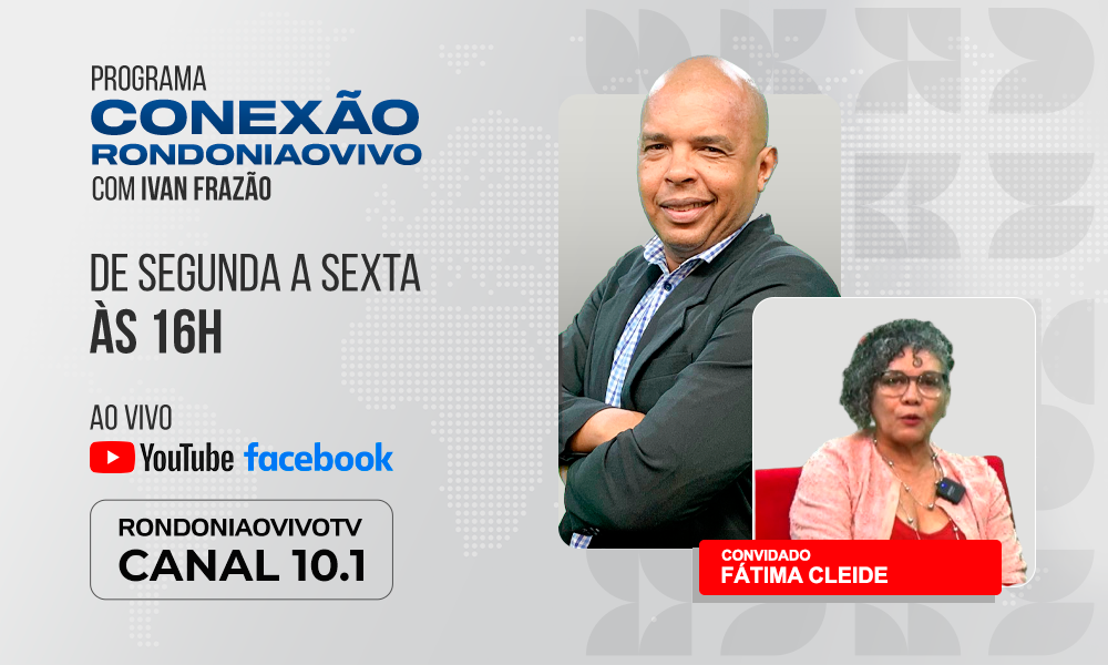 Ex-senadora Fátima Cleide fala sobre a pré-cand. prefeita - CONEXÃO RONDONIAOVIVO - 10/05/2024